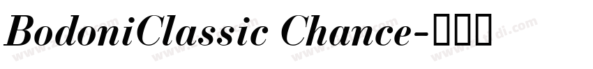BodoniClassic Chance字体转换